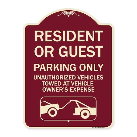 Signmission Parking Restriction Resident or Guest Parking Only Unauthorized Vehicles Towed at Own, BU-1824-23369 A-DES-BU-1824-23369